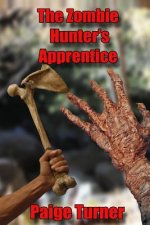 The Zombie Hunter's Apprentice