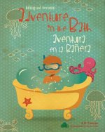 Adventure in the bath / Aventura en la ba?era: (dual language Spanish English version)