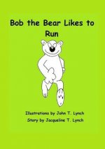 Bob the Bear Likes to Run