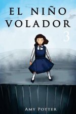 El Ni?o Volador 3 (Libro Ilustrado)