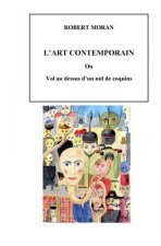 L'Art Contemporain: vol au dessus d'un nid de coquins