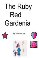 The Ruby Red Gardinia
