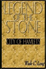 Legend of the Stone: City of Hamlets