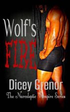Wolf's Fire: The Narcoleptic Vampire Series Vol. 3.2