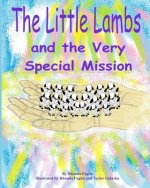 The Little Lambs and the Very Special Mission