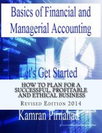 Basics of Financial and Managerial Accounting: Let's Get Started