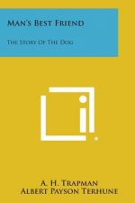 Man's Best Friend: The Story of the Dog