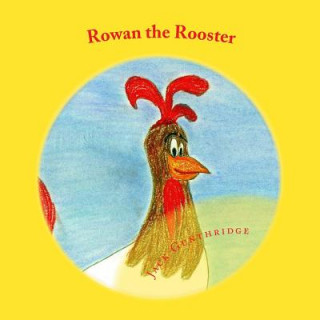 Ronan the Rooster