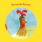 Ronan the Rooster