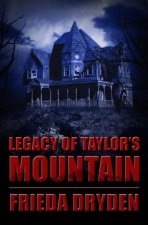 Legacy of Taylor's Mountain
