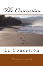 The Concession: 'La Concesión'