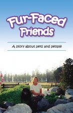 Fur-Faced Friends: A story about pets and people