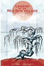 Legend of the Red Sun Village