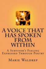 A Voice That Has Spoken From Within: A Survivor's Feeling Expressed Through Poetry