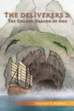 The Deliverers 3: The Golden Dragon of Ang