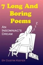 7 Long And Boring Poems: An Insomniac's Dream