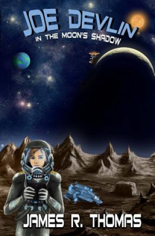 Joe Devlin: In The Moon's Shadow