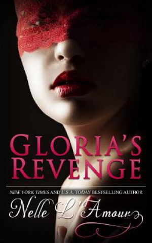 Gloria's Revenge: (Gloria Book 2)