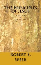 The Principles of Jesus: Edited & Revised