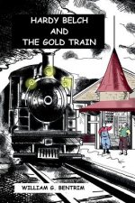 Hardy Belch And The Gold Train