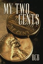 My Two Cents: Two short stories