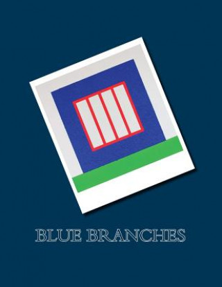 Blue Branches