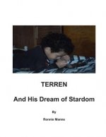 Terren and his Dream of Stardom
