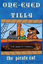 One-Eyed Tilly: The Pirate Cat