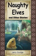 Naughty Elves and Other Stories