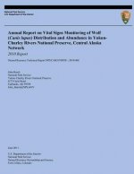 Annual Report on Vital Signs Monitoring Of Wolf (Canis lupus) Distribution and Abundance in Yukon-Charley Rivers National Preserve, Central Alaska Net