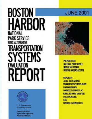 Boston Harbor National Park Service Sites Alternative Transportation Systems Evaluation Report