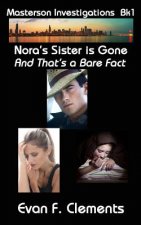 Nora's Sister is Gone, And That's a Bare Fact