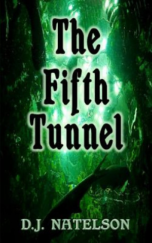 The Fifth Tunnel
