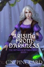 Arising From Darkness: Riftriders Return Book 1