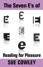 The Seven E's of Reading for Pleasure