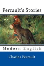 Perrault's Stories: Modern English