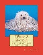 I Want A Pet Puli: Fun Learning Activities