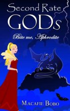 Second Rate Gods: Bite me, Aphrodite!