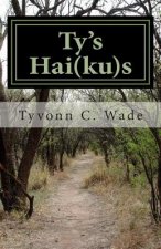 Ty's Hai(ku)s: 1st Edition