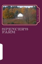 Spencer's Farm: Adventures of Dexter the scared duck