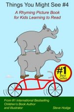 Things You Might See #4: A Rhyming Picture Book for Kids Learning to Read