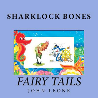 Sharklock Bones: Fairy Tails
