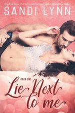 Lie Next To Me (A Millionaire's Love)