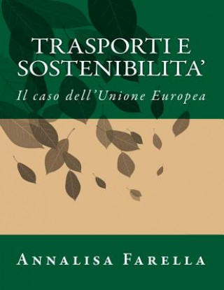 Trasporti e sostenibilita': Il caso dell'Unione Europea