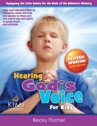 Hearing God's Voice (for Kids): Children's Church Curriculum for Ages 6-12