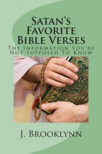 Satan's Favorite Bible Verses: The Information You're Not Supposed To Know