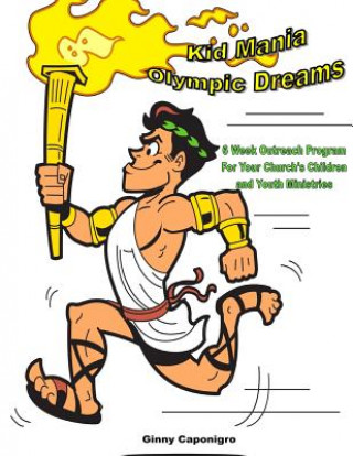 Kid Mania Olympic Dreams: Children's Ministry Outreach Program