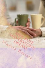 Miss Rose Haverston's Dream