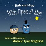 Bub and Guy Wish Upon A Star