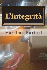 L'integrit?: Il ritorno di Giovanni Bic